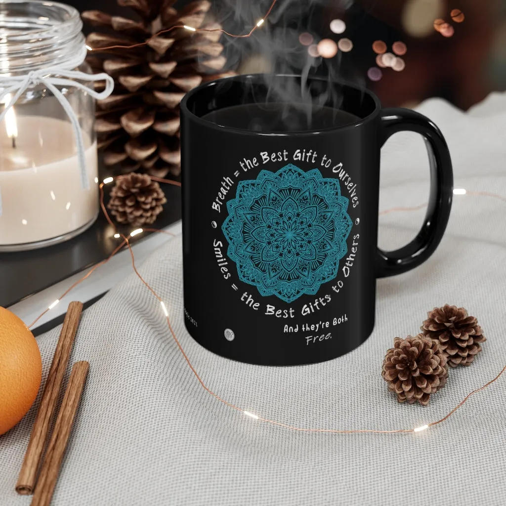 "Breath & Smiles"  Joy-Making Black mug