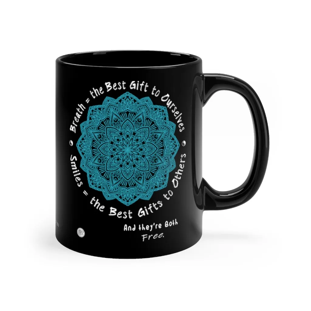 "Breath & Smiles"  Joy-Making Black mug